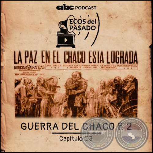 CAPÍTULO 02 - LA ENTREGA DEL CHACO - Martes, 12 de Noviembre de 2019